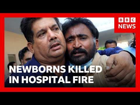 Families of newborns killed in Pakistan hospital fire demand answers