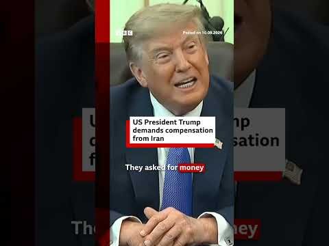 US President Trump demands compensation from Iran. #BBCNews