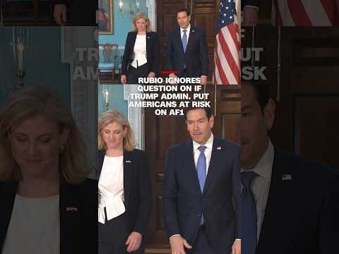 Rubio ignores question on if Trump admin. put Americans at risk on AF1