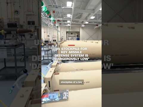 US stockpile for key missile defense system is 'dangerously low