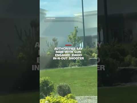 Authorities say man with gun engaged Idaho In-N-Out shooter