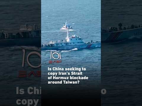 Is China seeking to copy Iran’s Strait of Hormuz blockade around Taiwan?