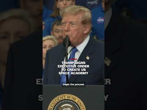 Trump signs executive order to create US Space Academy