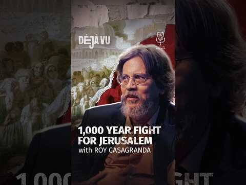1,000 year fight for Jerusalem with Roy Casagranda #DejaVu #Podcast #Shorts