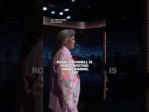 Rosie O’Donnell is guest hosting ‘Jimmy Kimmel Live