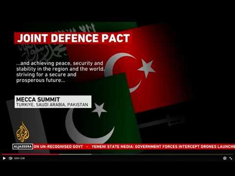 Saudi Arabia, Turkey And Pakistan sign historic Mecca defense pact