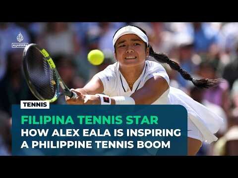 Alex Eala’s Wimbledon run sparks tennis boom in the Philippines