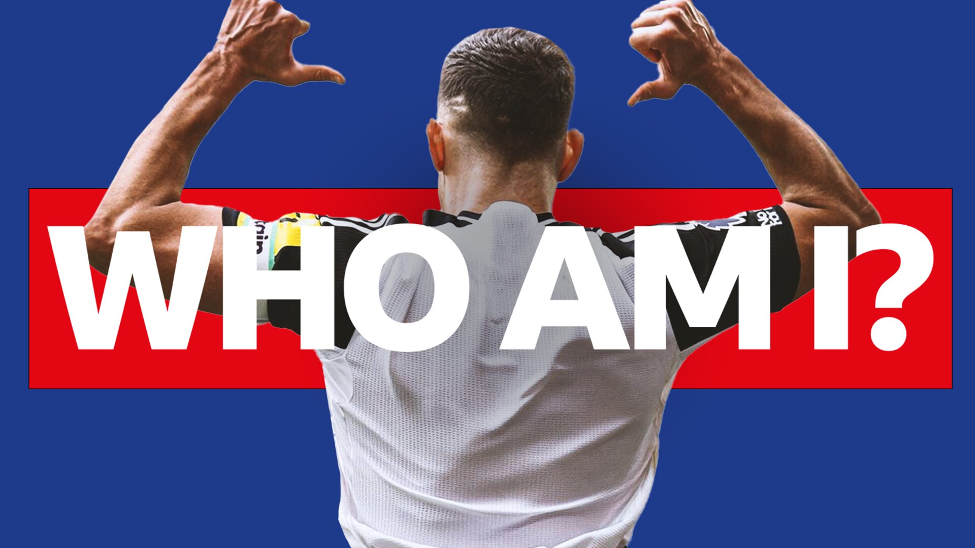 Who am I? Guess Premier League star No 21