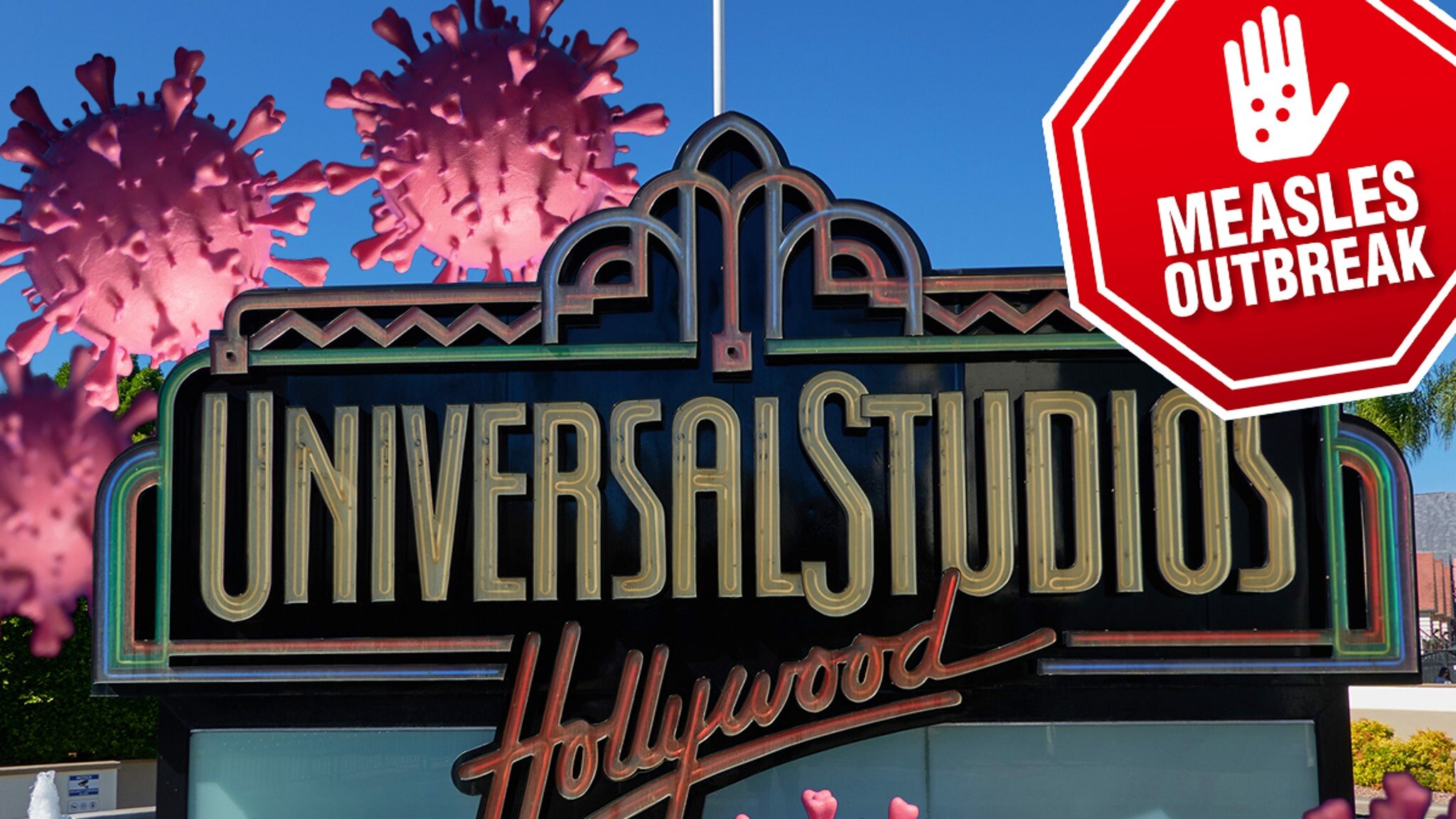 Universal Studios Hollywood Guests Warned After Measles Exposure