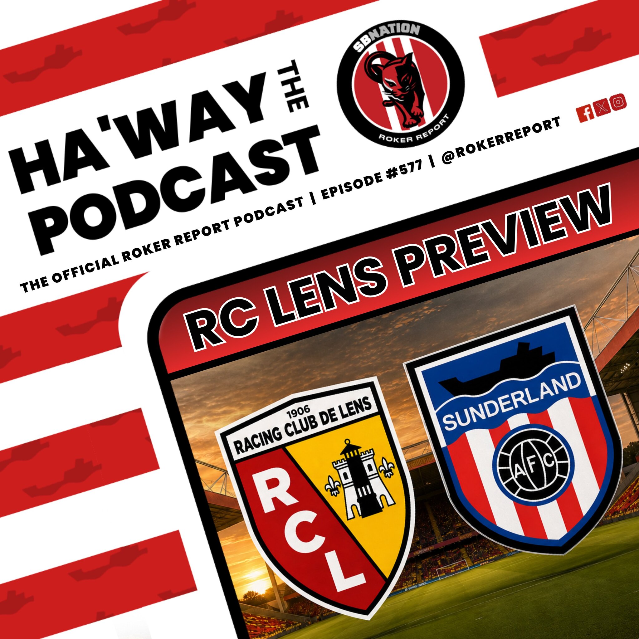 Haway The Podcast | MATCHDAY PREVIEW | RC Lens v SAFC
