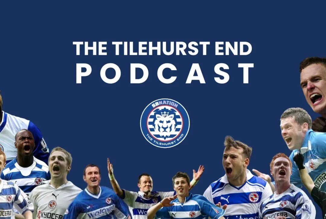 The Tilehurst End Podcast Episode 468: 2026/27 Season Preview