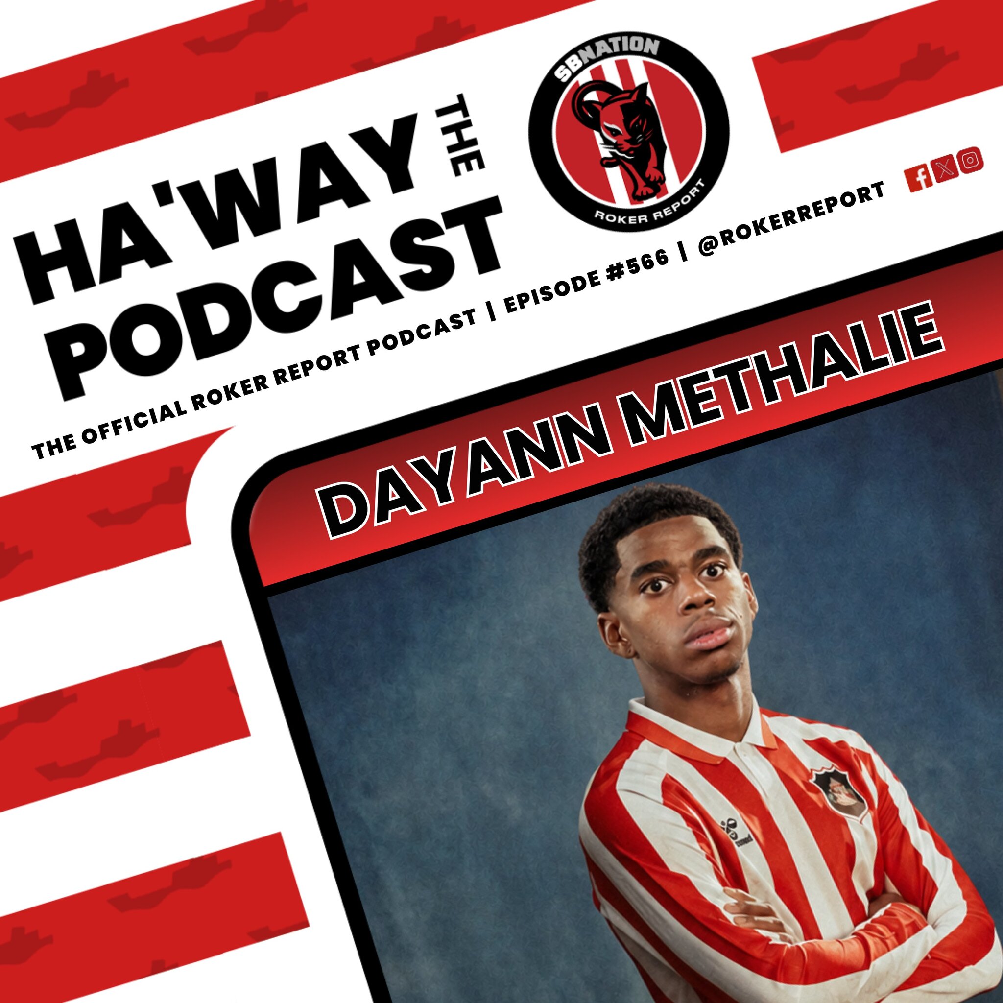 Haway The Podcast | DAYANN METHALIE | Is Sunderland’s Potential New Signing Any Good?