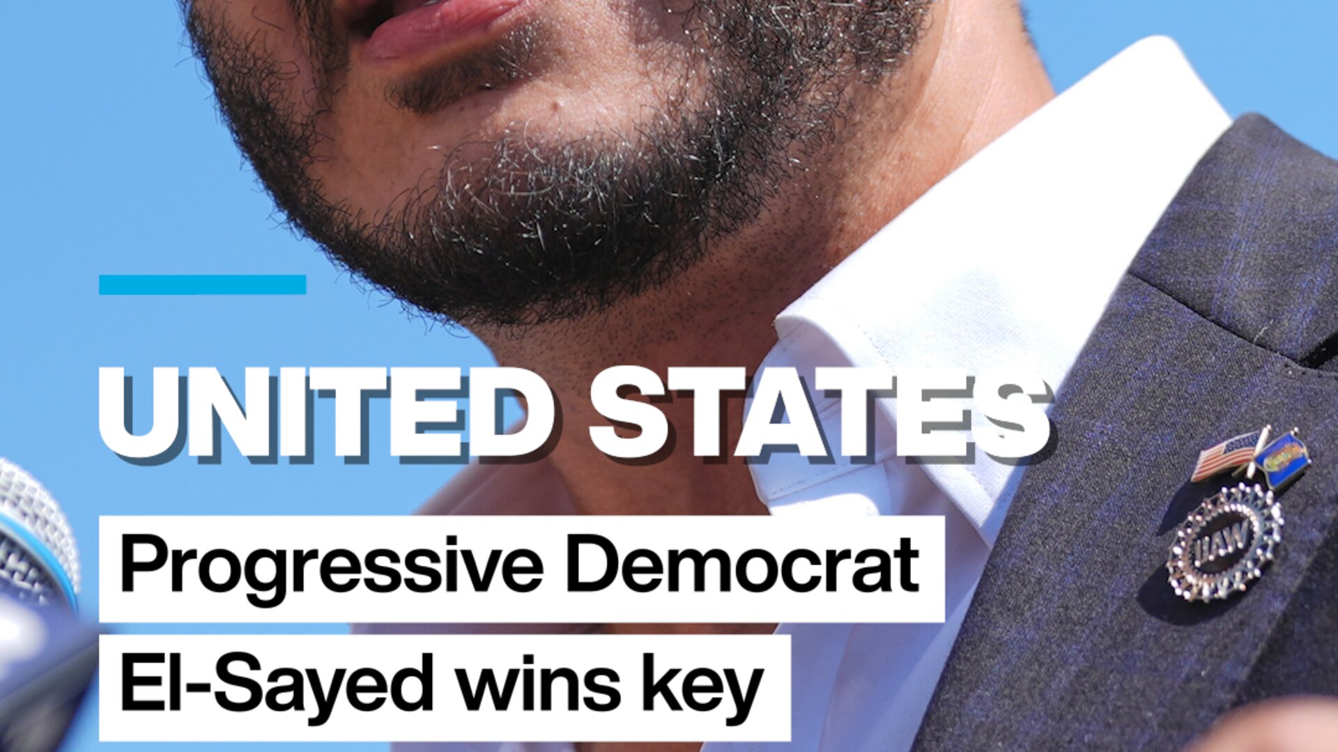 US: Progressive Democrat El-Sayed wins key Michigan primary